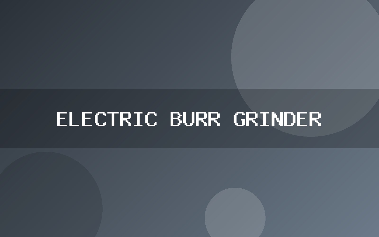 Electric Burr Grinder