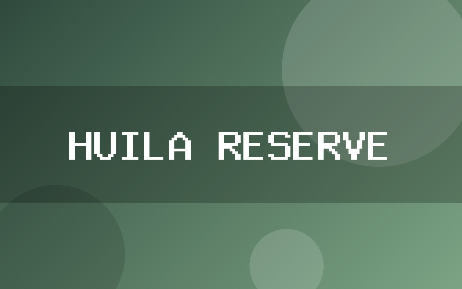 Huila Reserve